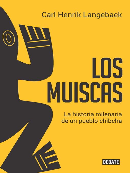 Title details for Los muiscas by Carl Henrik Langebaek - Wait list